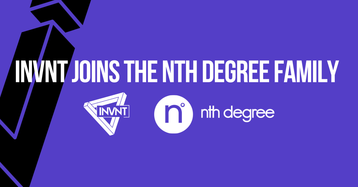 Global Brand Storytelling Agency INVNT® Joins Nth Degree to Form an Unmatched Live Events Platform